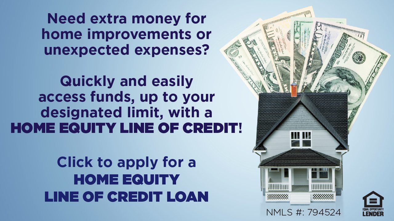 Need extra money for home improvements or unexpected expenses? Quickly and easily access funds, up to your designated limit, with a home equity line of credit~ Click to apply for a home equity line of credit loan
