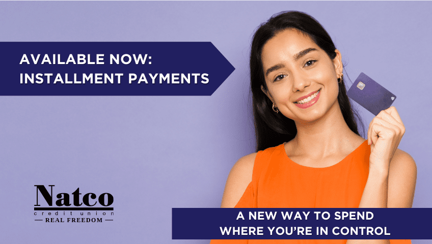 available now: installment payments a new way to spend where you're in control