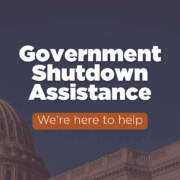 picture of the capital building that says Government Shutdown Assistance - We're here to help