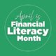 April Financial Literacy Month